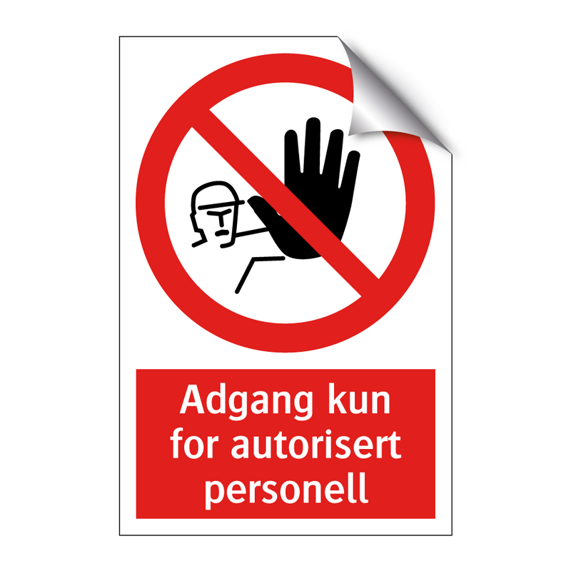 Adgang kun for autorisert personell & Adgang kun for autorisert personell