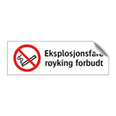 Eksplosjonsfare røyking forbudt
