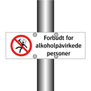 Forbudt for alkoholpåvirkede personer