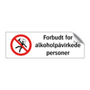 Forbudt for alkoholpåvirkede personer