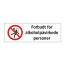 Forbudt for alkoholpåvirkede personer