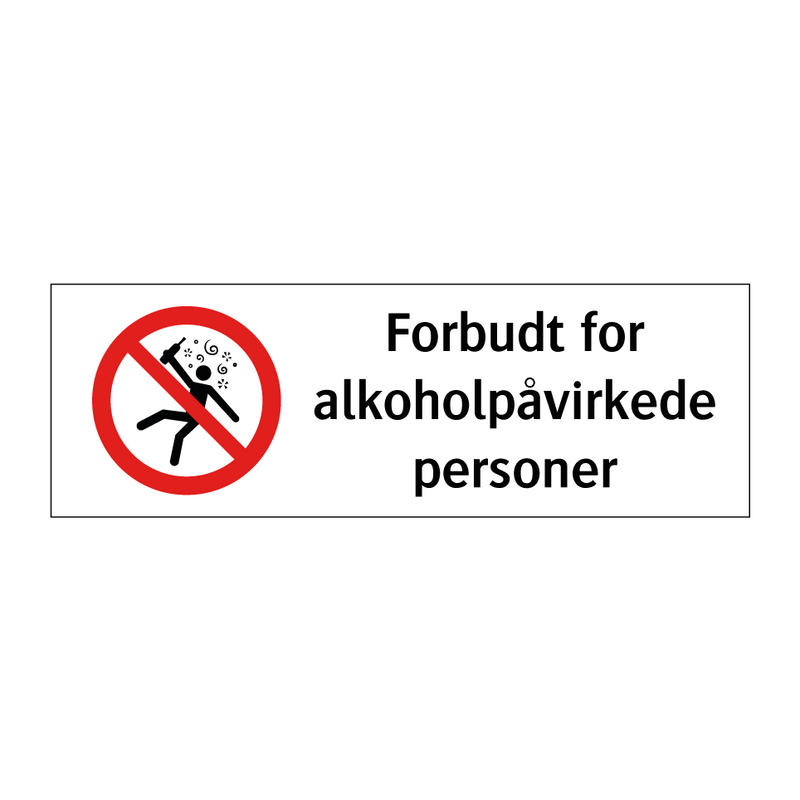 Forbudt for alkoholpåvirkede personer