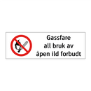 Gassfare all bruk av åpen ild forbudt