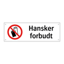 Hansker forbudt