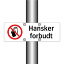 Hansker forbudt