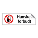 Hansker forbudt
