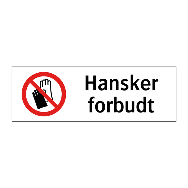 Hansker forbudt