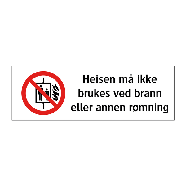 Heisen må ikke brukes ved brann eller annen rømning