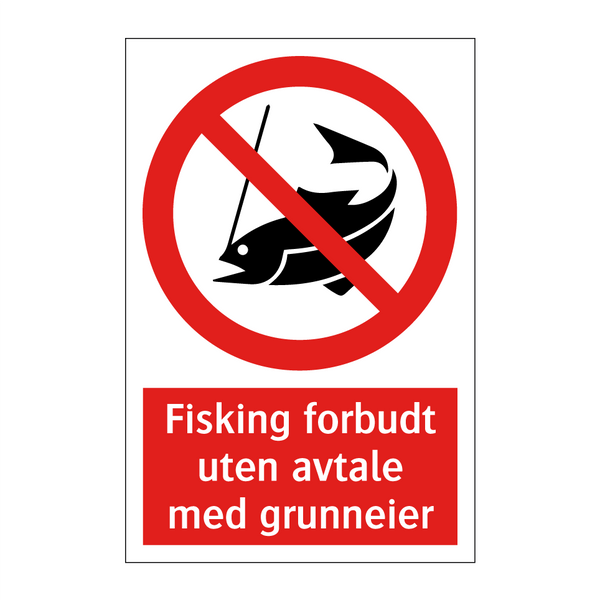 Fisking forbudt uten avtale med grunneier & Fisking forbudt uten avtale med grunneier