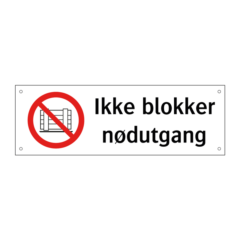 Ikke blokker nødutgang & Ikke blokker nødutgang & Ikke blokker nødutgang