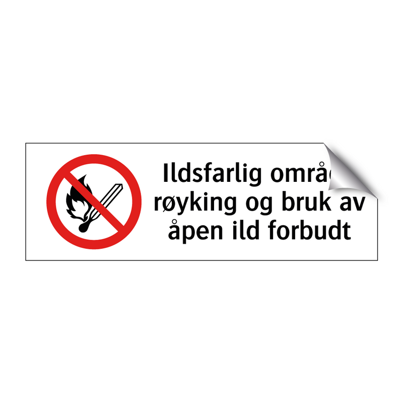 Ildsfarlig område røyking og bruk av åpen ild forbudt