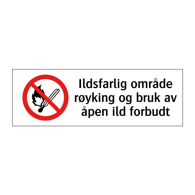 Ildsfarlig område røyking og bruk av åpen ild forbudt