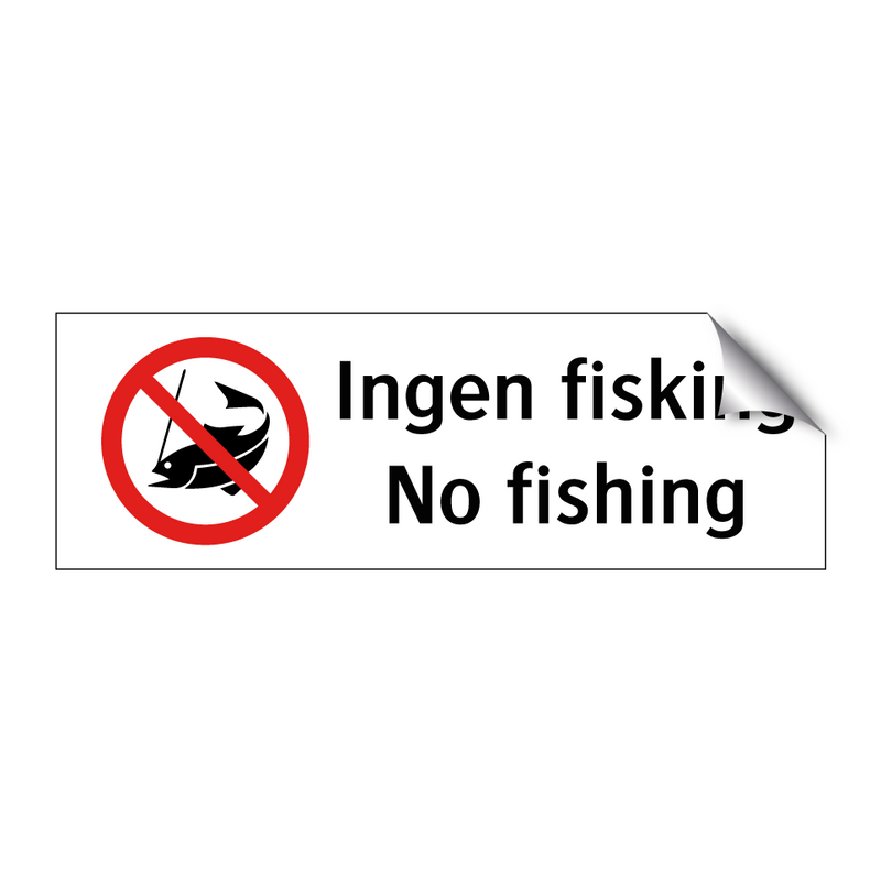 Ingen fisking No fishing & Ingen fisking No fishing & Ingen fisking No fishing