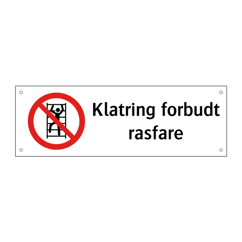Klatring forbudt rasfare & Klatring forbudt rasfare & Klatring forbudt rasfare