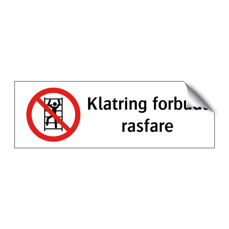 Klatring forbudt rasfare & Klatring forbudt rasfare & Klatring forbudt rasfare