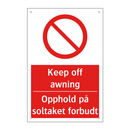 Keep off awning Opphold på soltaket forbudt