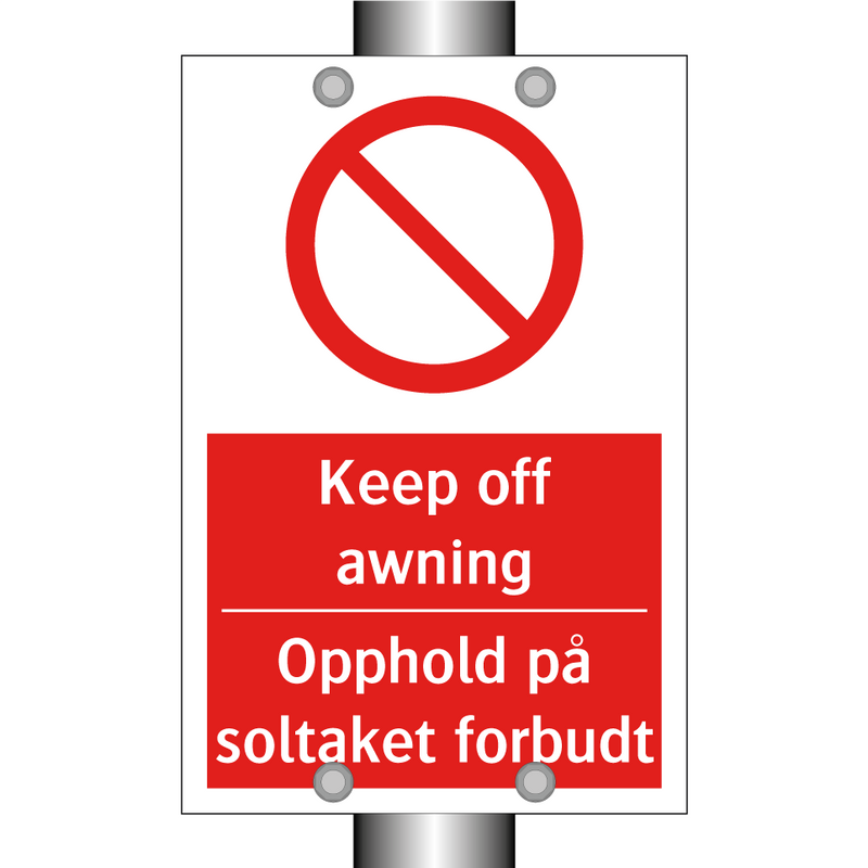 Keep off awning Opphold på soltaket forbudt