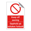 Keep off awning Opphold på soltaket forbudt