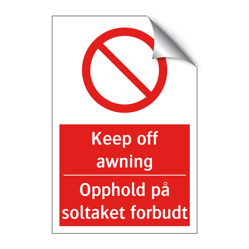 Keep off awning Opphold på soltaket forbudt