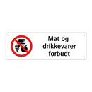 Mat og drikkevarer forbudt
