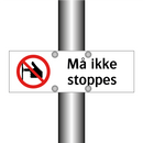 Må ikke stoppes