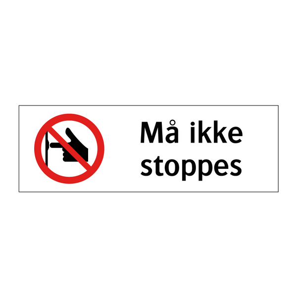 Må ikke stoppes