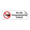 No idle Tomgangskjøring forbudt