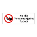 No idle Tomgangskjøring forbudt