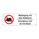 Nødutgang må ikke blokkeres Emergency exit do not block