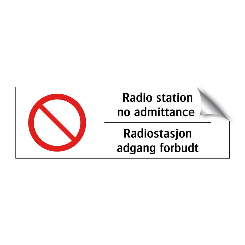 Radio station no admittance Radiostasjon adgang forbudt