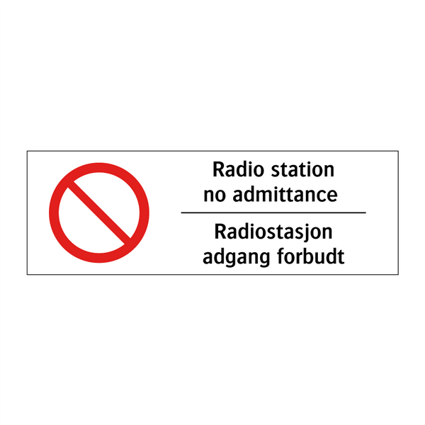 Radio station no admittance Radiostasjon adgang forbudt