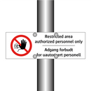 Restricted area authorized personnel only Adgang forbudt for uautorisert personell