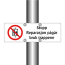 Stopp reparasjon pågår bruk trappene
