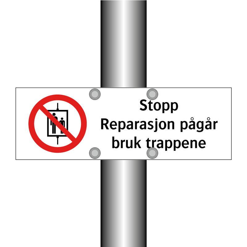 Stopp reparasjon pågår bruk trappene & Stopp reparasjon pågår bruk trappene