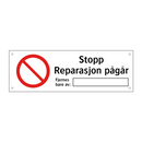 Stopp reparasjon pågår fjernes bare av
