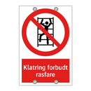Klatring forbudt rasfare