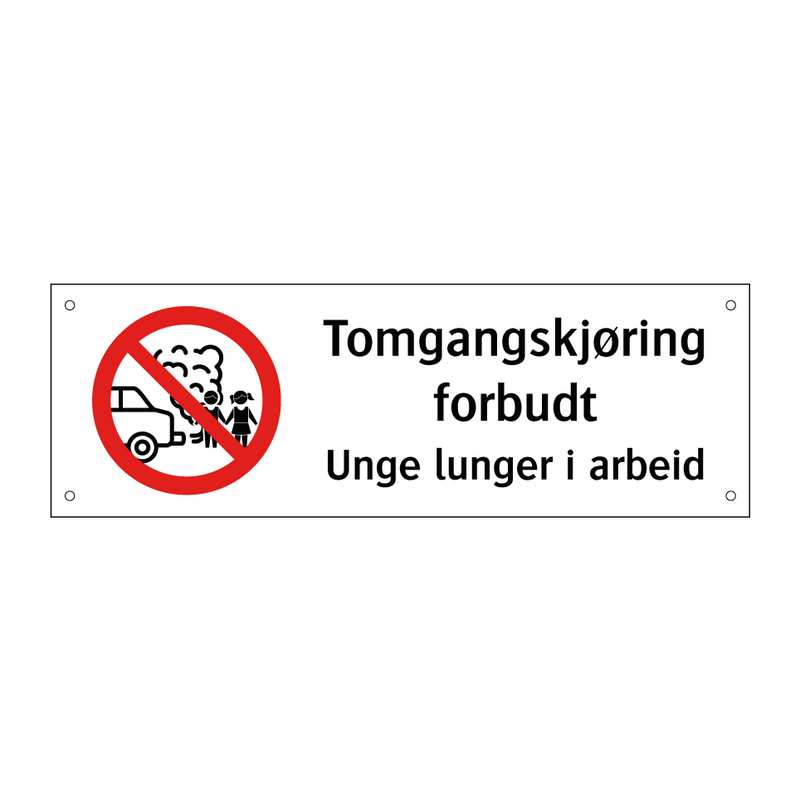 Tomgangskjøring forbudt unge lunger i arbeid & Tomgangskjøring forbudt unge lunger i arbeid