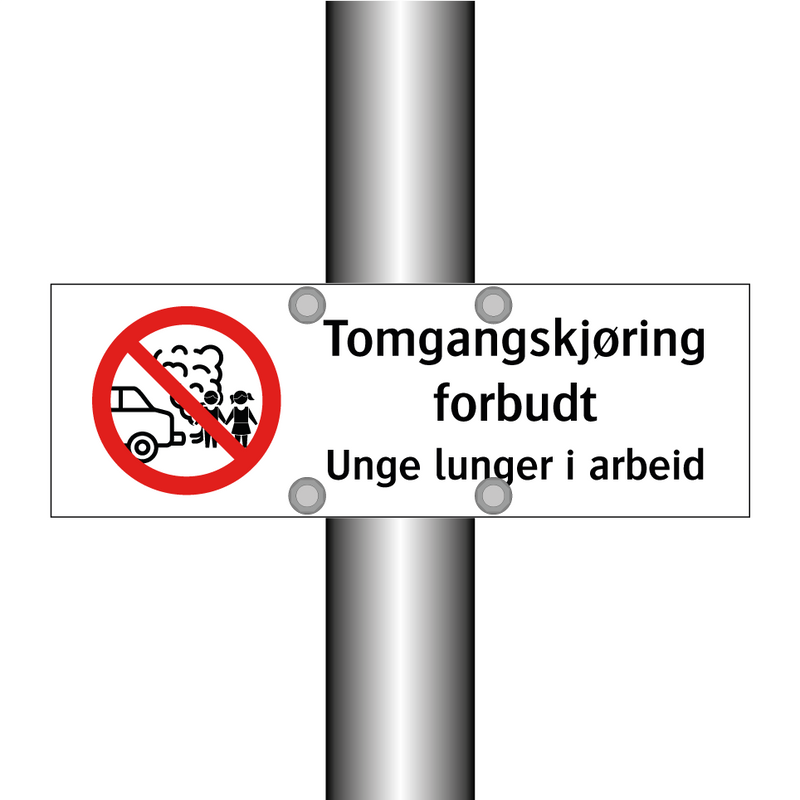 Tomgangskjøring forbudt unge lunger i arbeid & Tomgangskjøring forbudt unge lunger i arbeid