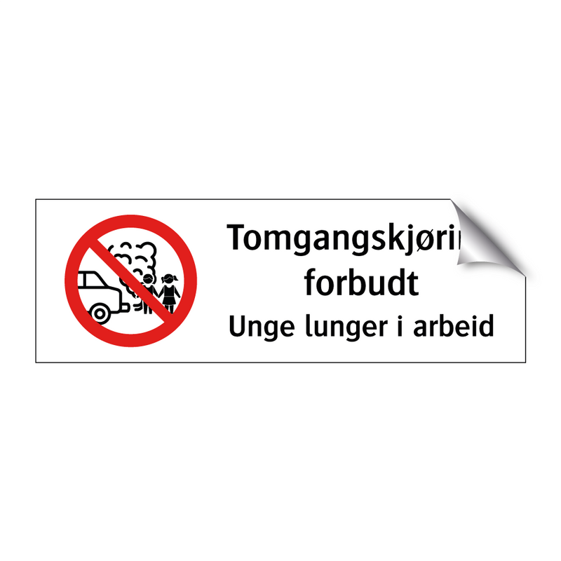 Tomgangskjøring forbudt unge lunger i arbeid & Tomgangskjøring forbudt unge lunger i arbeid