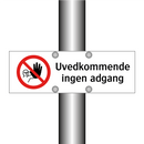 Uvedkommende ingen adgang