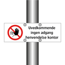 Uvedkommende ingen adgang henvendelse kontor