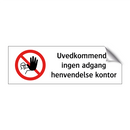 Uvedkommende ingen adgang henvendelse kontor