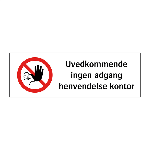 Uvedkommende ingen adgang henvendelse kontor