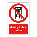 Klatring forbudt rasfare