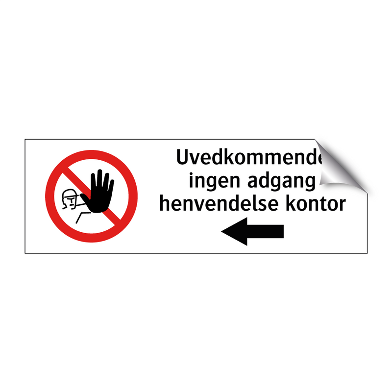 Uvedkommende ingen adgang henvendelse kontor - venstre