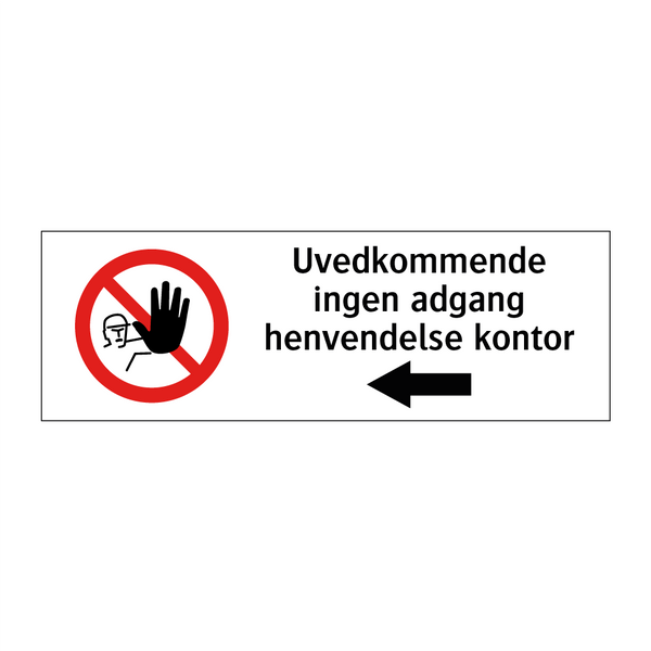 Uvedkommende ingen adgang henvendelse kontor - venstre