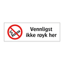 Vennligst ikke røyk her