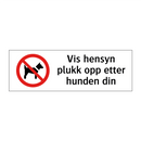 Vis hensyn plukk opp etter hunden din