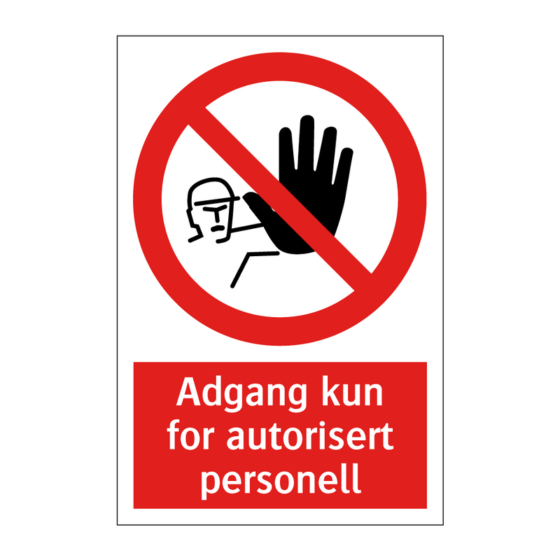 Adgang kun for autorisert personell & Adgang kun for autorisert personell