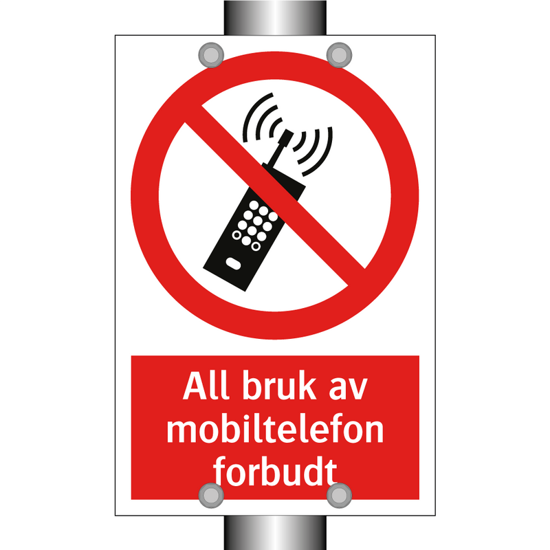 All bruk av mobiltelefon forbudt & All bruk av mobiltelefon forbudt